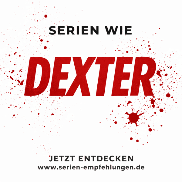 Serien wie Dexter